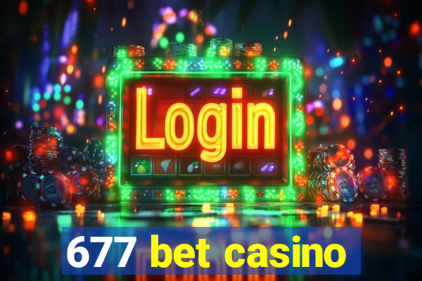 677 bet casino